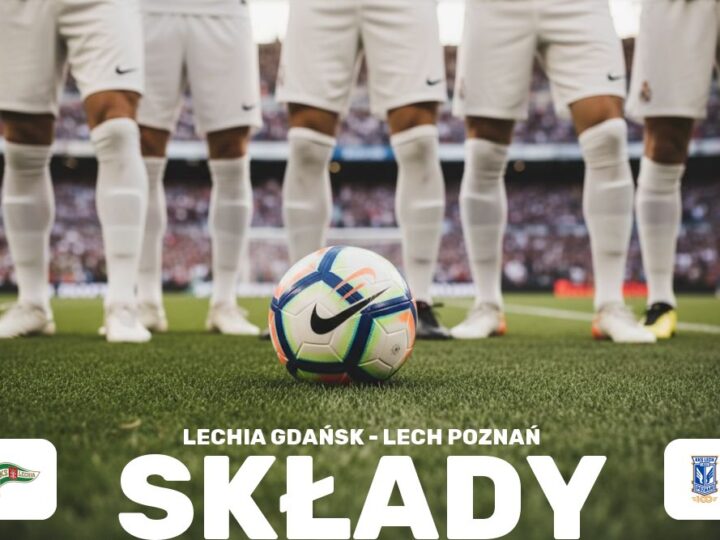 Składy: Lechia Gdańsk – Lech Poznań – przewidywane jedenastki i taktyka