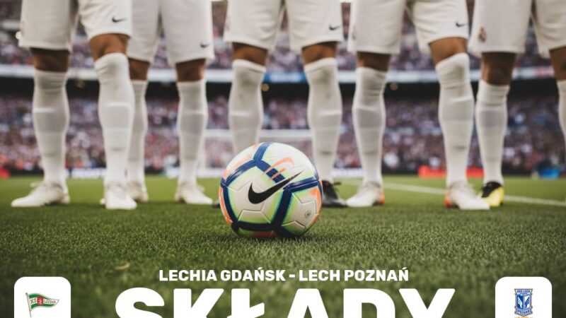Składy: Lechia Gdańsk – Lech Poznań – przewidywane jedenastki i taktyka