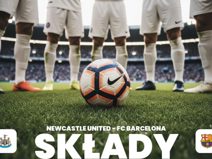 Składy: Newcastle United – FC Barcelona – prognozowane wyjściowe składy na mecz